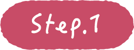 STEP.1